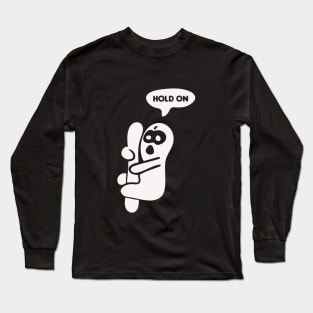 Hold On Kid Long Sleeve T-Shirt